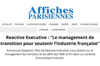 Reactive Executive : « Le management de transition pour soutenir l’industrie française »