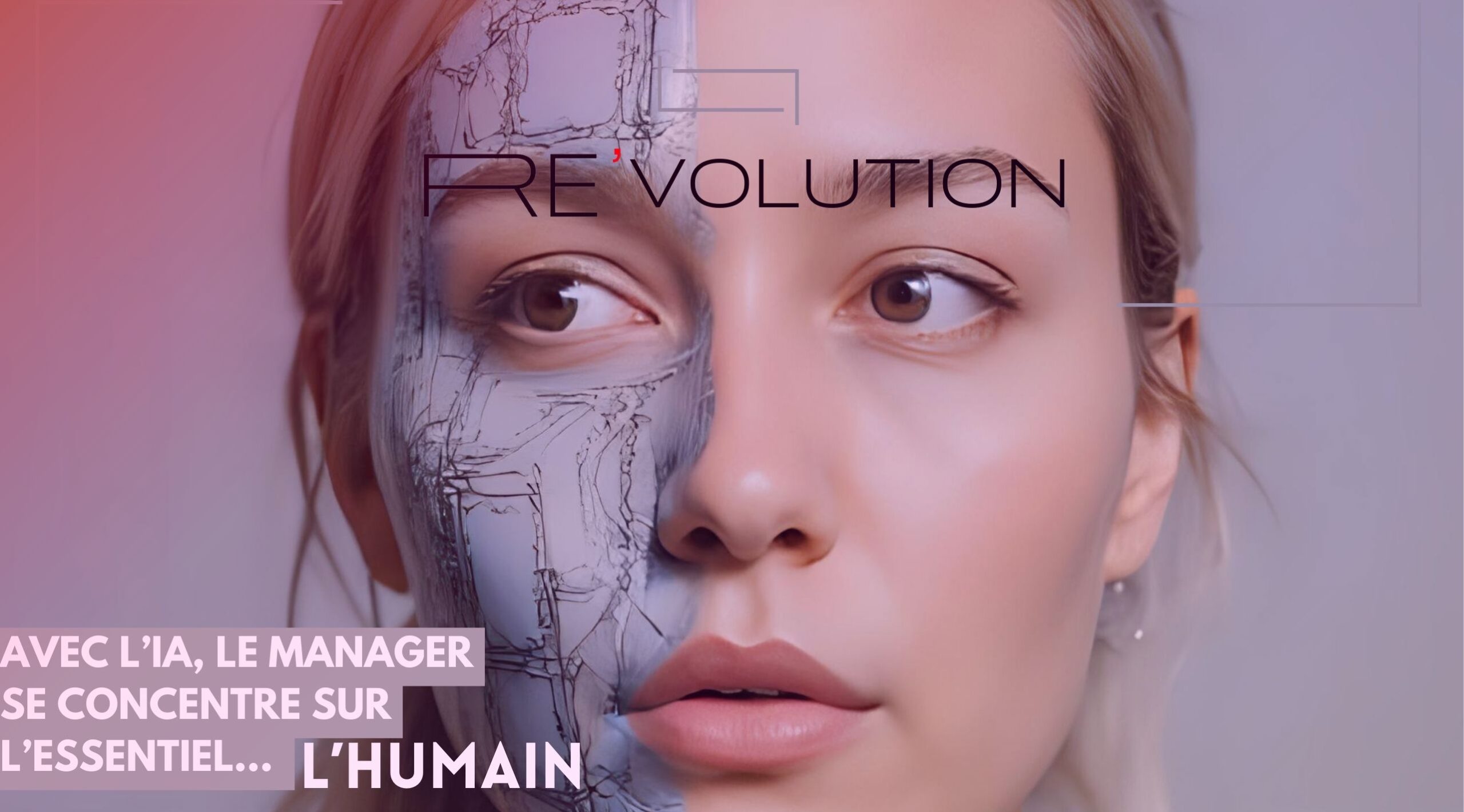 Avec l’IA, le manager de transition se concentre sur l’essentiel… l’humain